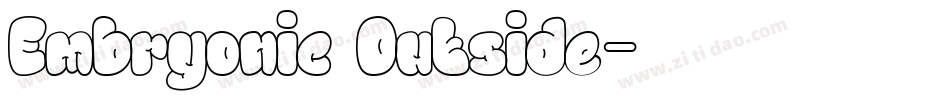 Embryonic Outside字体转换